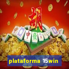 plataforma 15win