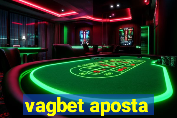 vagbet aposta