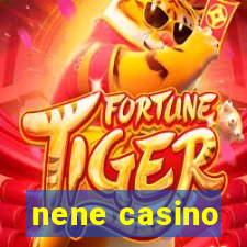 nene casino