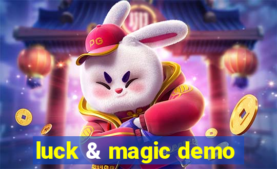 luck & magic demo