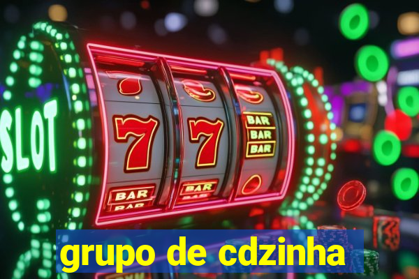 grupo de cdzinha