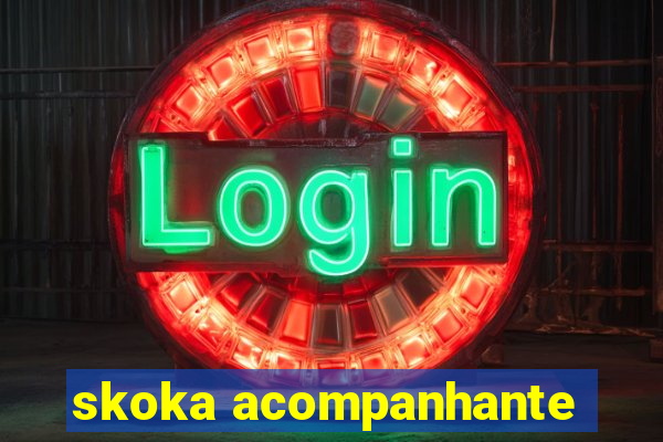 skoka acompanhante