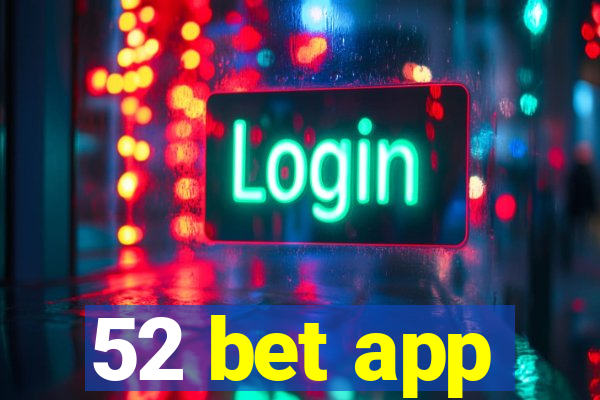 52 bet app