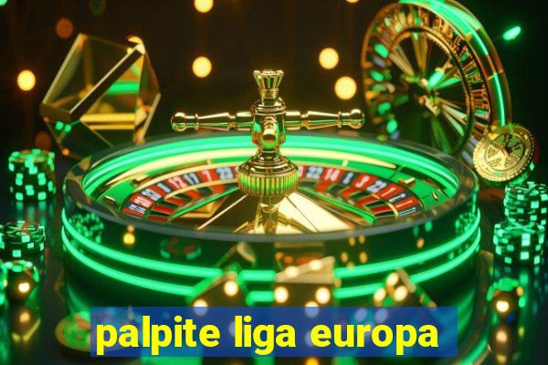 palpite liga europa