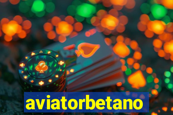 aviatorbetano