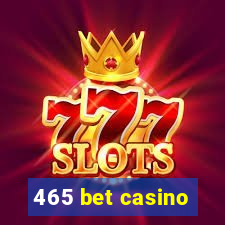 465 bet casino