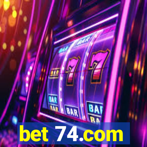 bet 74.com