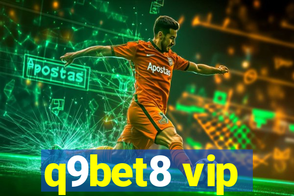 q9bet8 vip