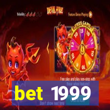 bet 1999