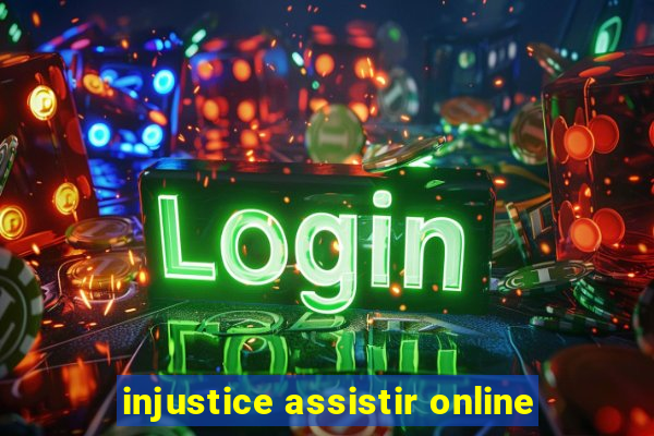 injustice assistir online