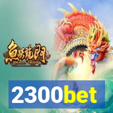 2300bet