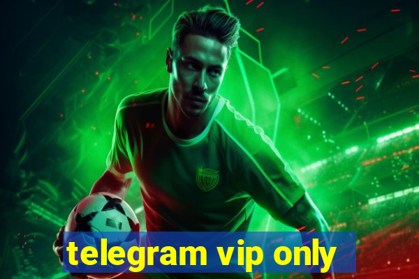 telegram vip only