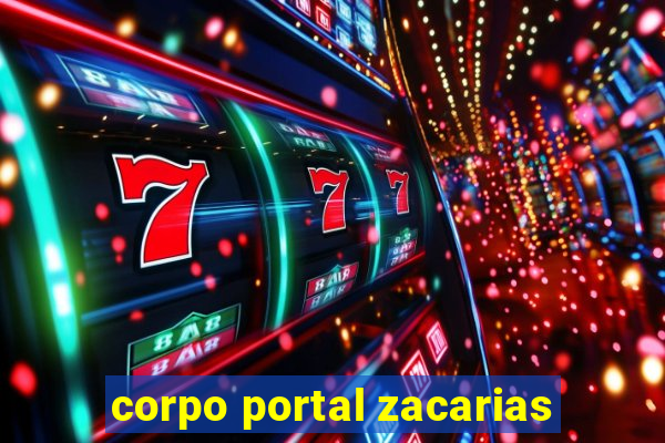 corpo portal zacarias