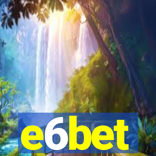 e6bet