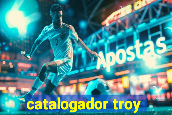 catalogador troy