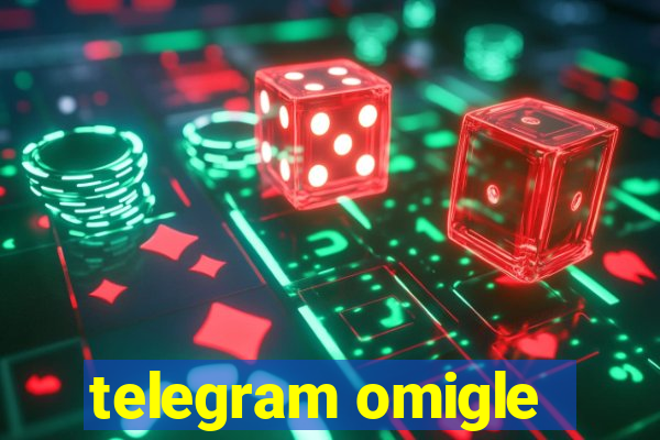 telegram omigle