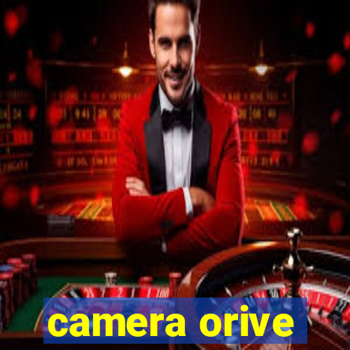 camera orive