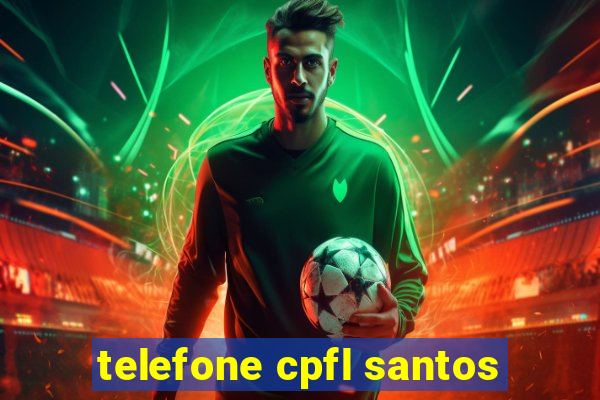 telefone cpfl santos