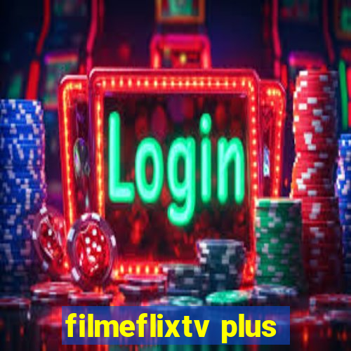 filmeflixtv plus