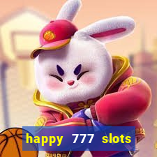 happy 777 slots paga mesmo