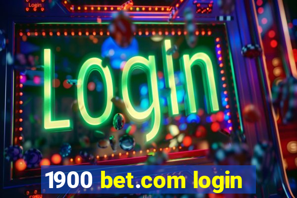 1900 bet.com login