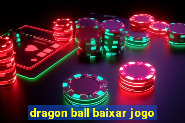 dragon ball baixar jogo