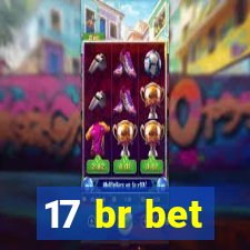 17 br bet