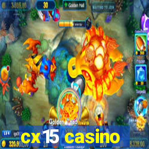 cx15 casino