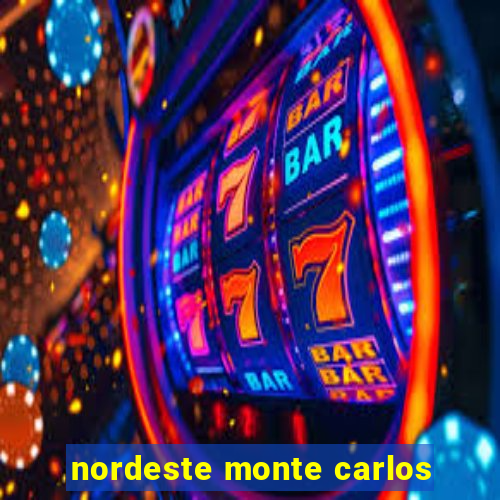 nordeste monte carlos