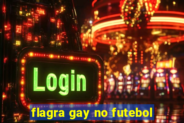 flagra gay no futebol