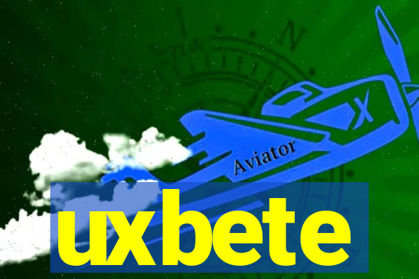 uxbete