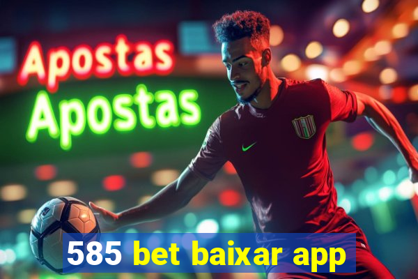 585 bet baixar app