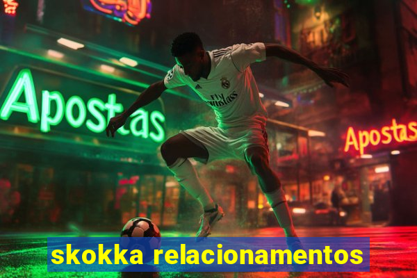 skokka relacionamentos