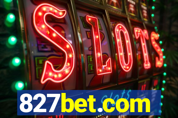 827bet.com