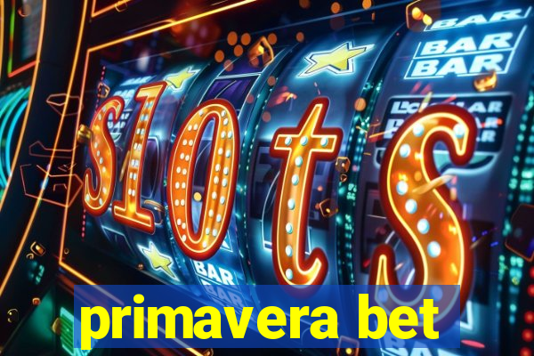 primavera bet