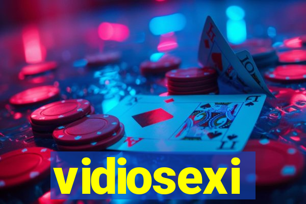 vidiosexi