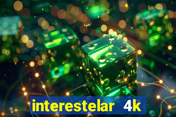 interestelar 4k dublado torrent