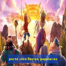 porto rico festas populares