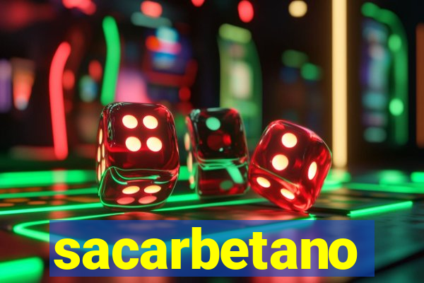 sacarbetano