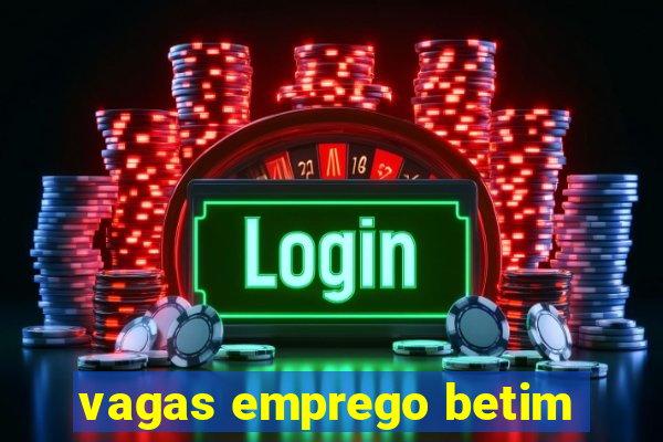 vagas emprego betim