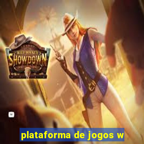 plataforma de jogos w