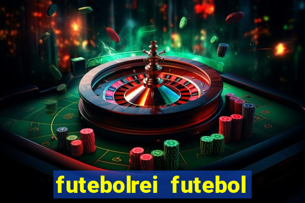 futebolrei futebol ao vivo