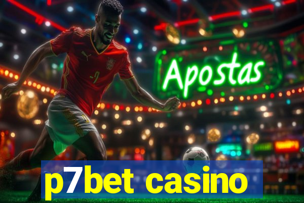 p7bet casino