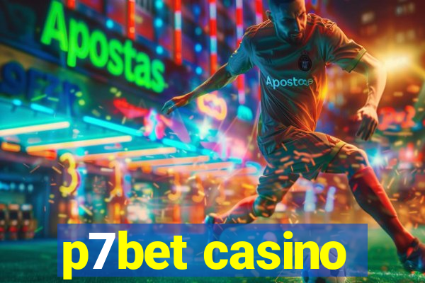 p7bet casino