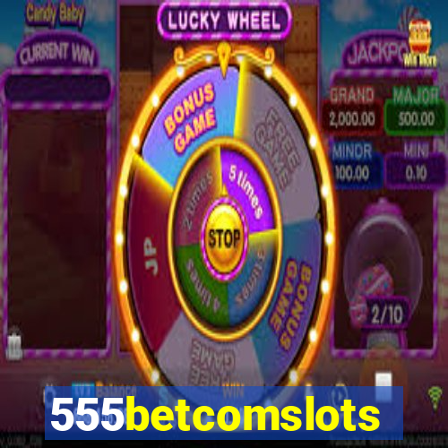 555betcomslots