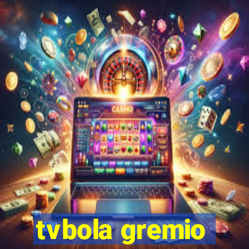 tvbola gremio