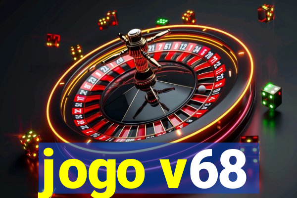 jogo v68