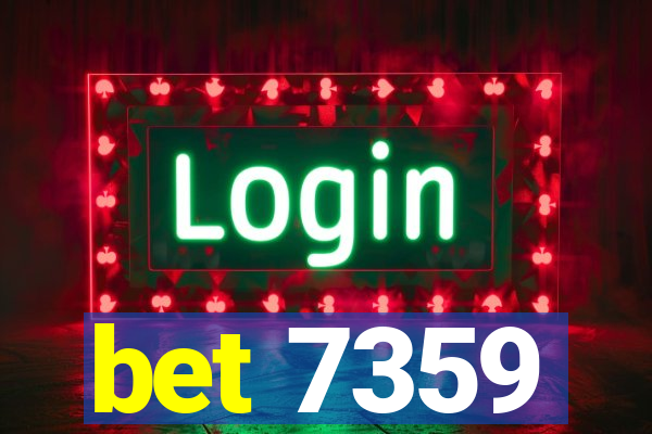 bet 7359