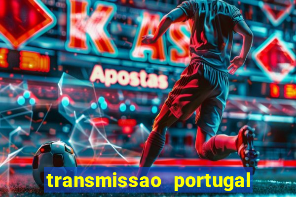 transmissao portugal x franca