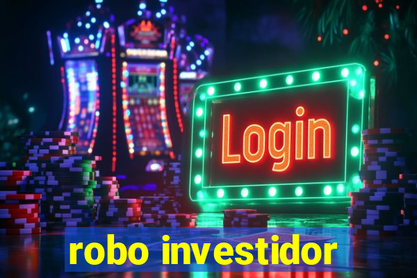 robo investidor